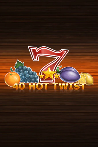 Бесплатная версия игры 40 Hot Twist | VAVADA KZ 