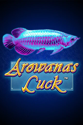 Бесплатная версия игры Arowanas Luck | VAVADA KZ 