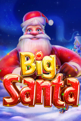 Бесплатная версия игры Big Santa | VAVADA KZ 