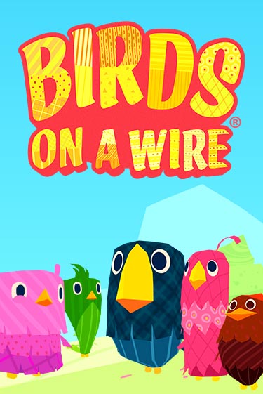 Бесплатная версия игры Birds On A Wire | VAVADA KZ 