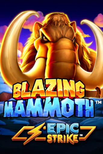 Бесплатная версия игры Blazing Mammoth | VAVADA KZ 