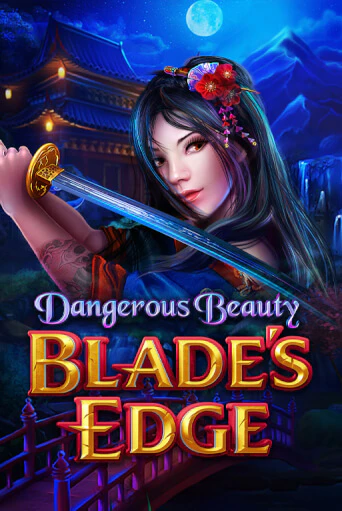 Бесплатная версия игры Dangerous Beauty Blades Edge | VAVADA KZ 