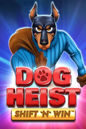 Бесплатная версия игры Dog Heist Shift 'N' Win | VAVADA KZ 