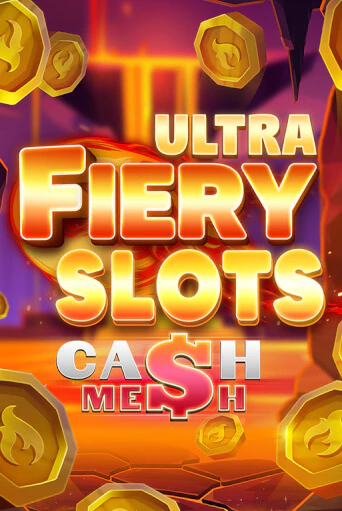 Бесплатная версия игры Fiery Slots Cash Mesh Ultra | VAVADA KZ 