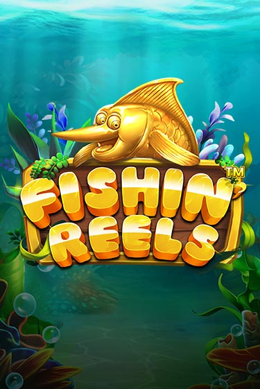 Бесплатная версия игры Fishin Reels | VAVADA KZ 