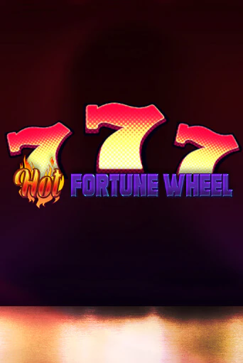 Бесплатная версия игры Hot Fortune Wheel | VAVADA KZ 