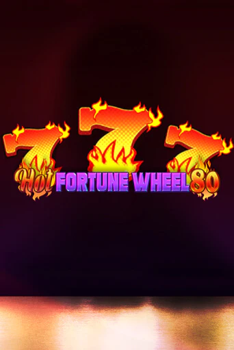 Бесплатная версия игры Hot Fortune Wheel 80 | VAVADA KZ 