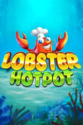 Бесплатная версия игры Lobster Hotpot | VAVADA KZ 