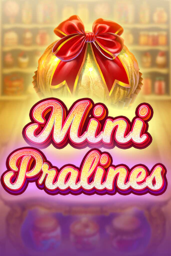 Бесплатная версия игры Mini Pralines | VAVADA KZ 