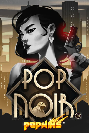 Бесплатная версия игры PopNoir | VAVADA KZ 