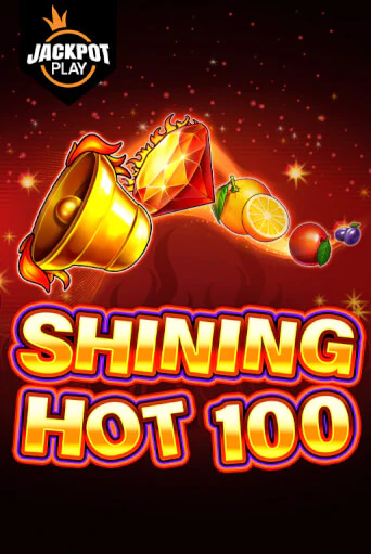 Бесплатная версия игры Shining Hot 100 Jackpot Play | VAVADA KZ 