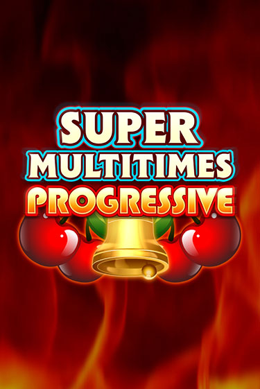 Бесплатная версия игры Super Multitimes Progressive | VAVADA KZ 
