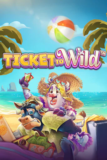 Бесплатная версия игры Ticket To Wild | VAVADA KZ 