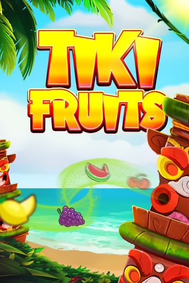 Бесплатная версия игры Tiki Fruits | VAVADA KZ 