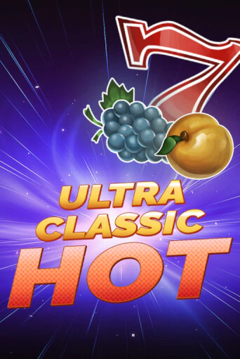 Бесплатная версия игры Ultra Classic Hot | VAVADA KZ 