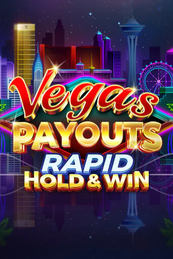 Бесплатная версия игры Vegas Payouts Rapid Hold & Win | VAVADA KZ 