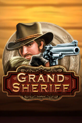 Бесплатная версия игры Grand Sheriff | VAVADA KZ 